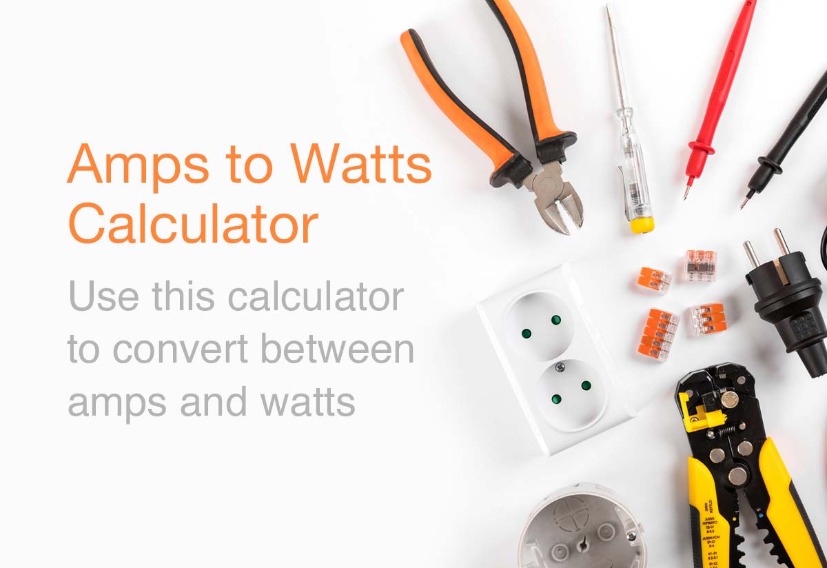 amps-to-watts-converter