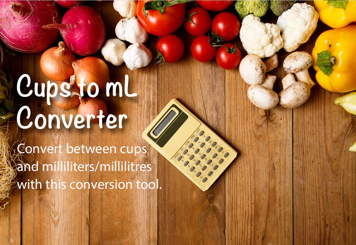 Cups to mL / mL to Cups Converter