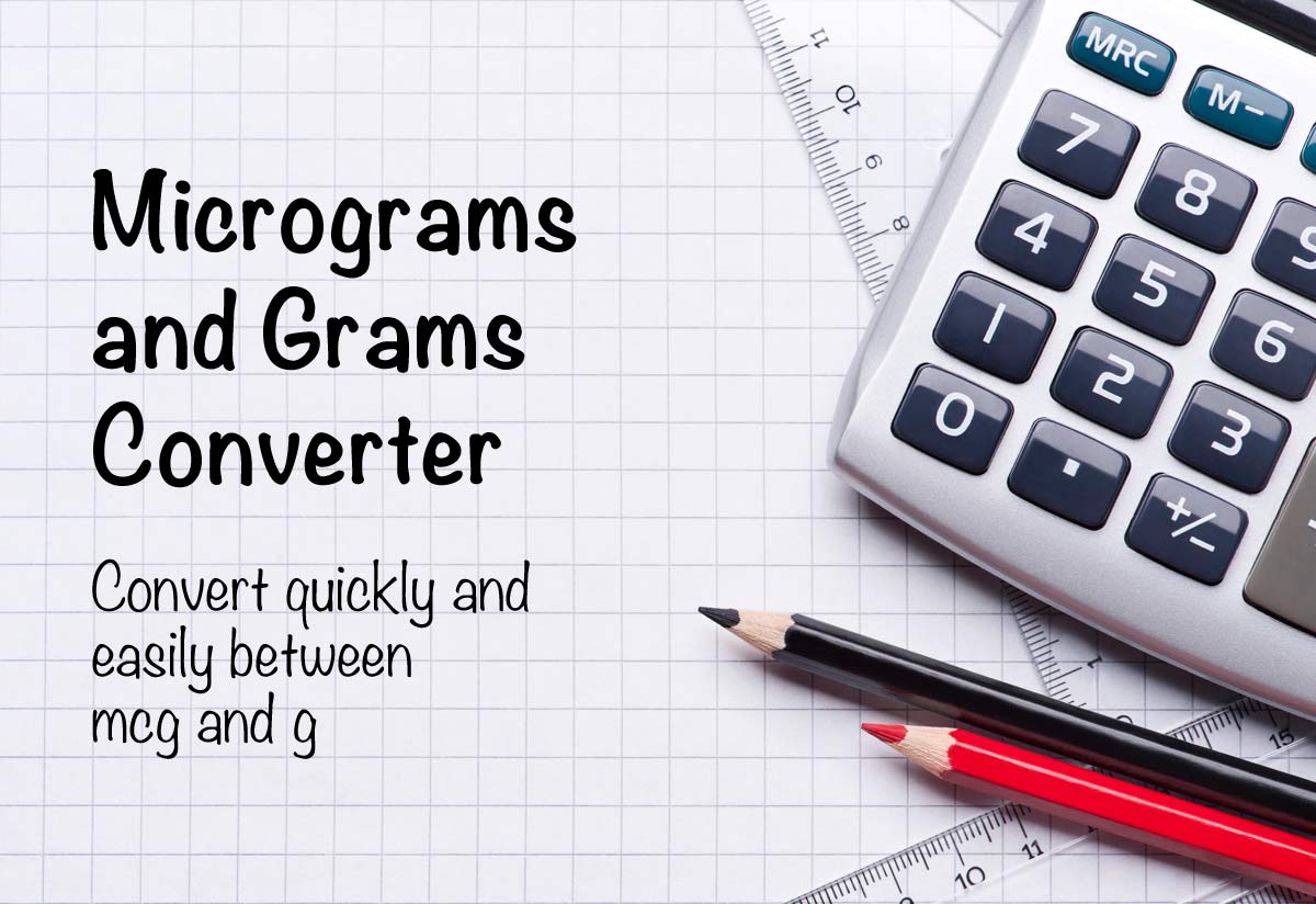 Grams To Mcg Chart